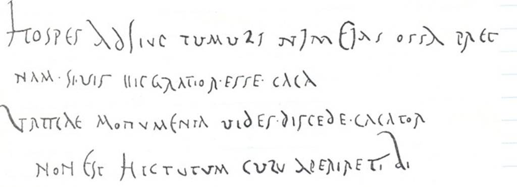 According to Epigraphik-Datenbank Clauss/Slaby (See www.manfredclauss.de), this read as –
Hospes adhuc tumuli ni meias prec[antur] 
nam si vis (h)uic gratior esse caca 
Urticae monumenta vides discede cacator 
non est hic tutum culu(m) aperire tibi          [CIL IV 8899]
