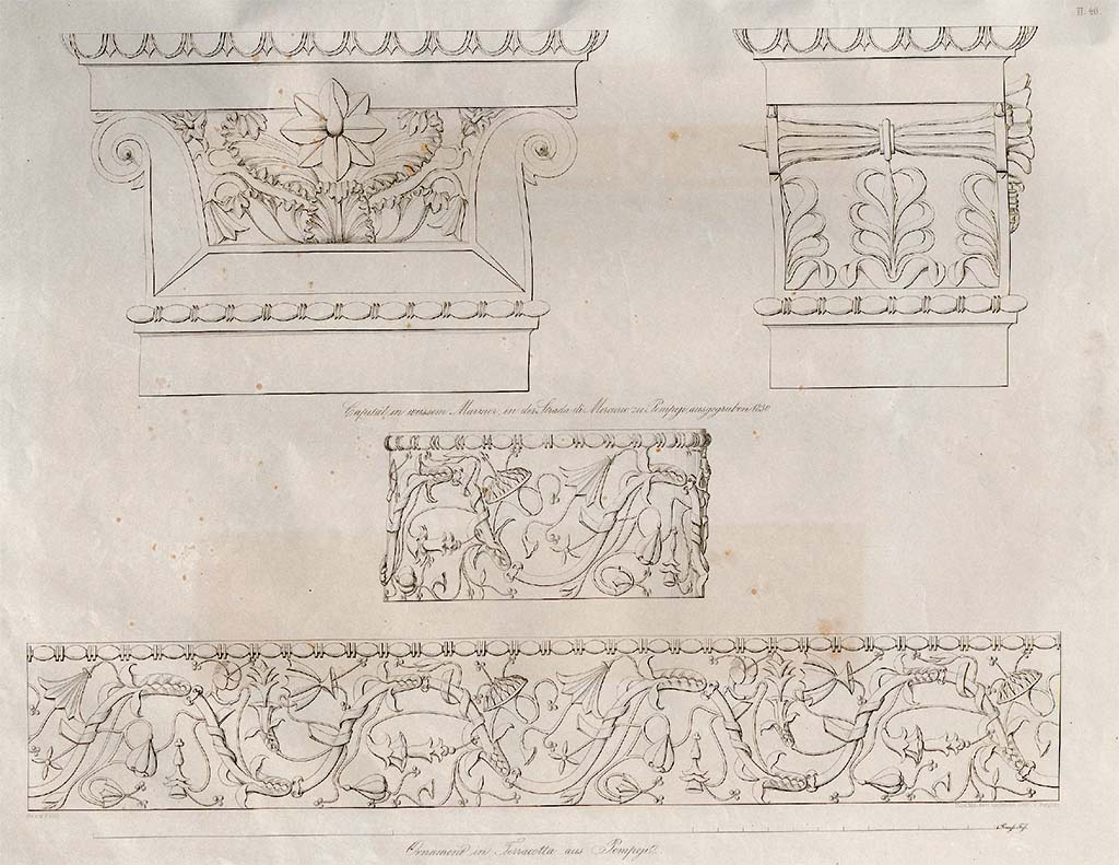 VI.7.25 Pompeii. 
According to Zahn, the top two drawings are of the marble capitals at the sides of the entrance, discovered in 1830.
The drawings below are of terracotta decorations from Pompeii, drawn in the Royal Museum of Naples.
See Zahn, W., 1842-44. Die schönsten Ornamente und merkwürdigsten Gemälde aus Pompeji, Herkulanum und Stabiae: II. Berlin: Reimer, taf. 46.
