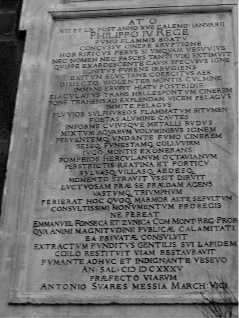 Vesuvius Eruption 1631. The epitaph for the people who died because of the eruption of Vesuvius in 1631 on the villa of Faraone Mennella in Torre del Greco.
It mentions POMPEIOS and HERCVLANVM long before they were rediscovered.
Photo courtesy of Andreas Tschurilow.
