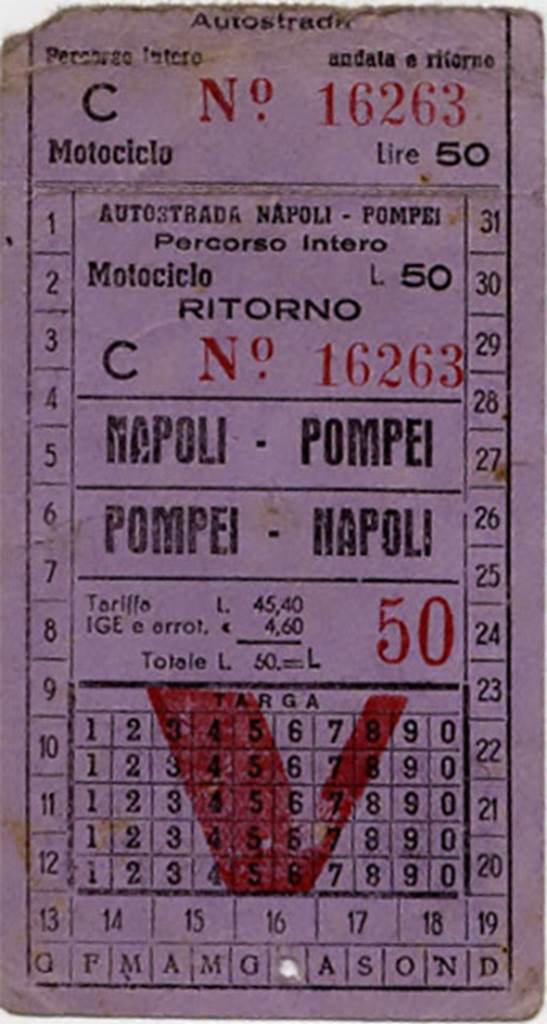 T.24. Autostrada Napoli - Pompei return ticket for a motorcycle dated July 1952. 
The cost was 50 Lire, of which 4.6 Lire was IGE.
The “Imposta Generale sulle Entrate” or “general tax on revenue” was introduced in 1940 and superseded by VAT in 1973.
Photo courtesy of Rick Bauer.
