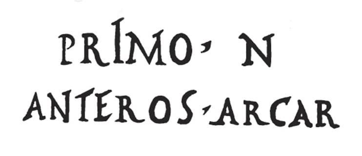 VI.14.20 Pompeii. Inscription under the marble bust of Vesonius Primus. See Presuhn E., 1878. Pompeji: Die Neuesten Ausgrabungen  von 1874 bis 1878. Leipzig: Weigel. (III, p. 4)
According to Epigraphik-Datenbank Clauss/Slaby (See www.manfredclauss.de) this read
Primo N(umeri?) Anteros arcar(io)      [CIL X 865]
According to Cooley this translates as
To our Primus. Anteros, treasurer (set this up)       [CIL X 865] 
See Cooley, A. and M.G.L., 2004. Pompeii : A Sourcebook. London : Routledge. (p. 106)