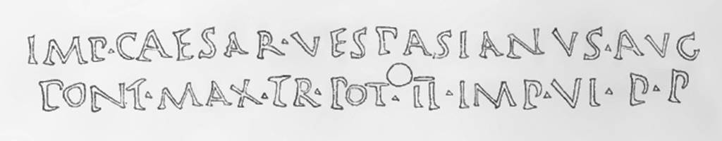 VIII.7.8 Pompeii. 1885 drawing showing style of first lines of decree of discharge of M. Surus Garasenus. According to Hbner this is Intus, tabella prior: 
Imp(erator) Caesar Vespasianus Aug(ustus) 
pont{ifex) max(imus), tr(ibunicia) pot(estate) II, imp(erator) VI, p(ater) p(atriae)..      [CIL X 867].
See Hbner E., 1885. Exempla scripturae epigraphicae latinae a Caesaris dictatoris morte ad aetatem Iustiniani. Berlin: George Reimer. (820, p. 288).