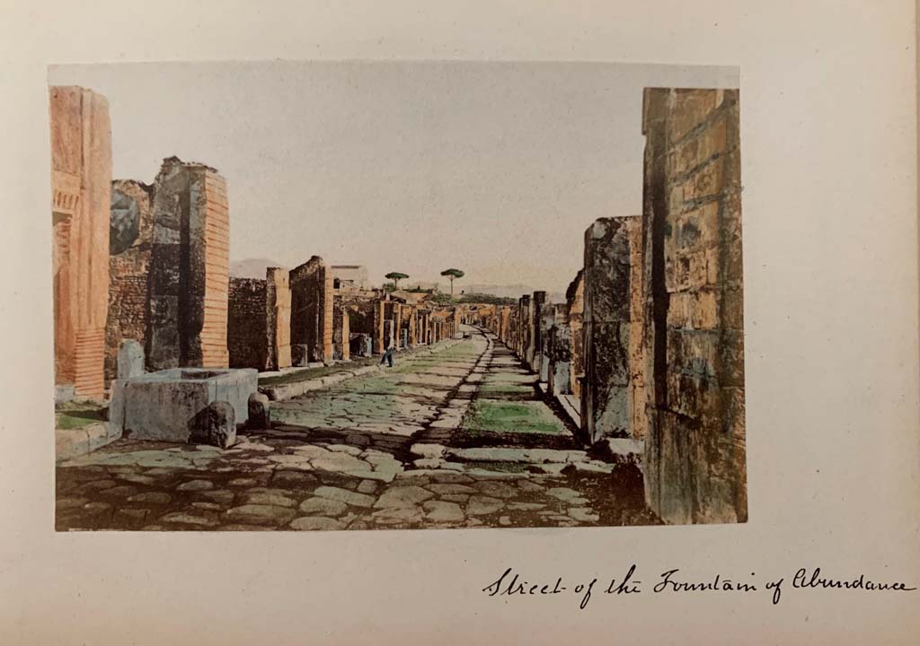 Via dell’ Abbondanza, Pompeii. From a coloured album by M. Amodio, dated c.1880. Looking east. Photo courtesy of Rick Bauer.