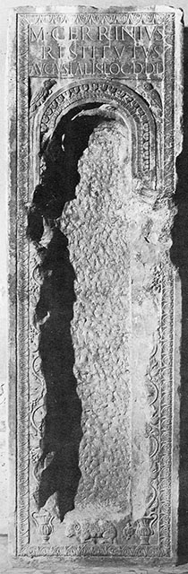 HGW01 Pompeii. Marble stele found in rear wall of tomb.
According to Kockel, in August 1763 a 1.55m high marble block with an inscription was found in rear of the grave. 
The inscription read

M. CERRINIVS
RESTITVTVS
AVGVSTAL. LOC. D.D.D.      [CIL X 994]

According to Epigraphik-Datenbank Clauss/Slaby (See www.manfredclauss.de) expands this to

M(arcus) Cerrinius
Restitutus
Augustalis loc(us) d(atus) d(ecreto) d(ecurionum)      [CIL X 994]

Cooley translates this as 

Marcus Cerrinius Restitutus, Augustalis. Place given by decree of the town councillors.

See Cooley, A. and M.G.L., 2004. Pompeii : A Sourcebook. London : Routledge,  p. 149, G36.